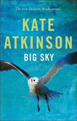 Big Sky                                                                                                                                               <br><span class="capt-avtor"> By:Atkinson, Kate                                    </span><br><span class="capt-pari"> Eur:9,74 Мкд:599</span>